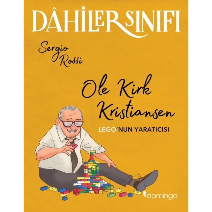 Dahiler Sınıfı – Ole Kirk Kristiansen : LEGOnun Yaratıcısı