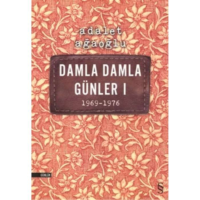 Damla Damla Günler 1 (1969-1976)