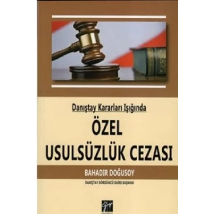 Danıştay Kararları Işığında Özel Usulsüzlük Cezası