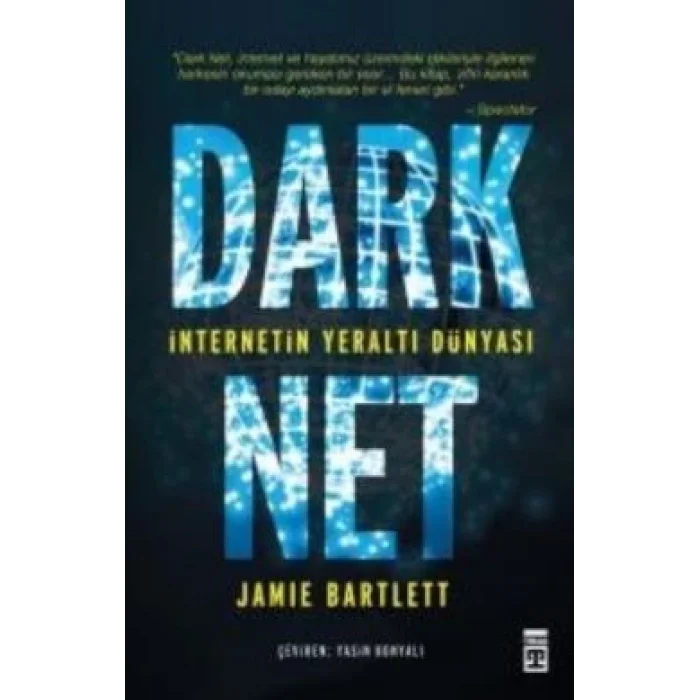 Dark Net: İnternetin Yeraltı Dünyası