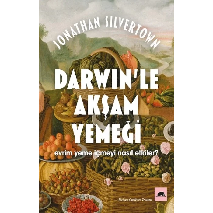 Darwinle Akşam Yemeği: Evrim Yeme İçmeyi Nasıl Etkiler?