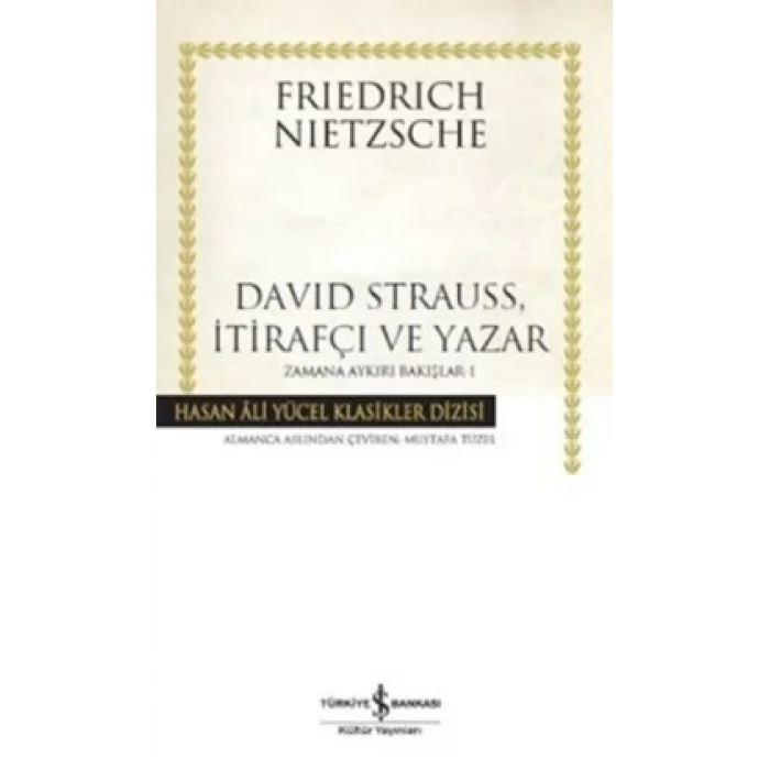 David Strauss, İtirafçı ve Yazar - Zamana Aykırı Bakışlar 1
