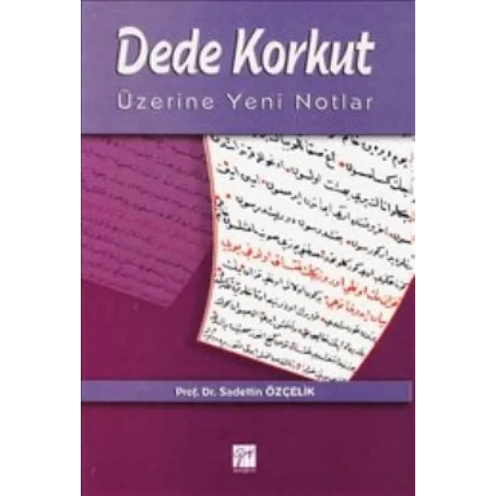 Dede Korkut Üzerine Yeni Notlar