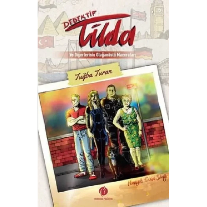 Dedektif Tilda ve Diğerlerinin Olağanüstü Maceraları