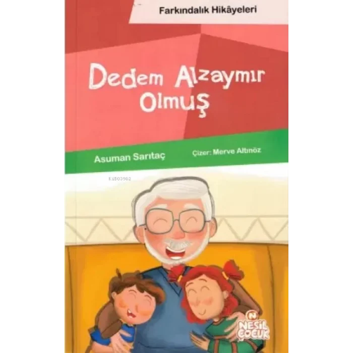 Dedem Alzaymır Olmuş (Farkındalık Hikayeleri)