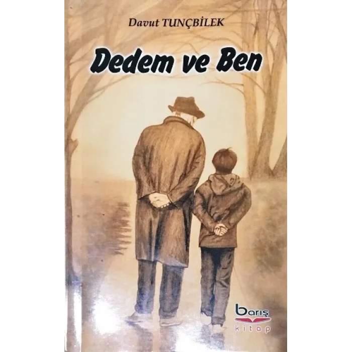 Dedem ve Ben