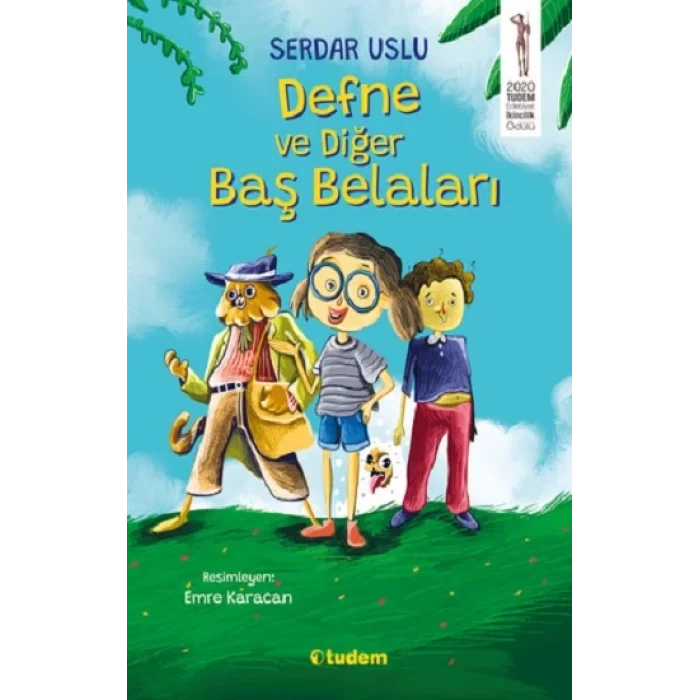 Defne ve Diğer Baş Belaları