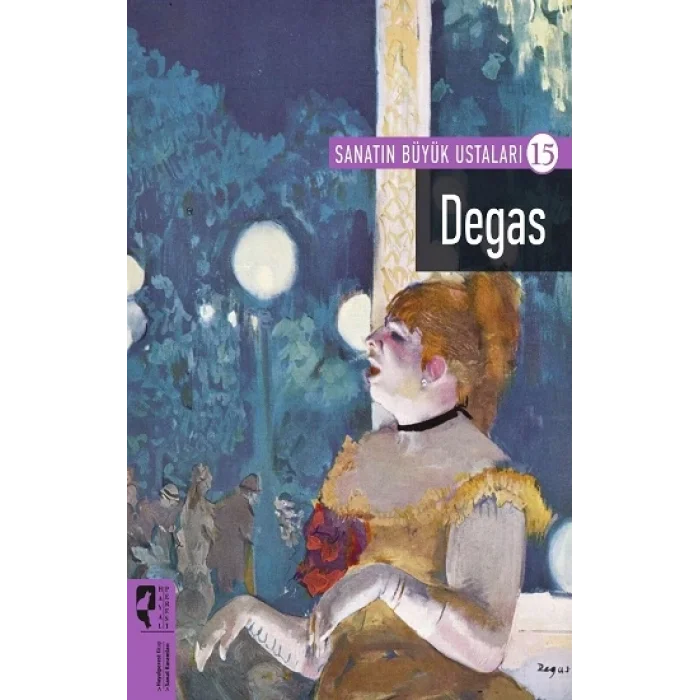 Degas - Sanatın Büyük Ustaları