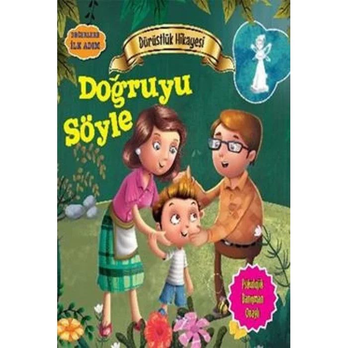Değerlere İlk Adım - Dürüstlük Hikayesi: Doğruyu Söyle