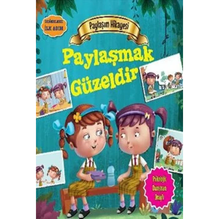 Değerlere İlk Adım - Paylaşım Hikayesi: Paylaşmak Güzeldir