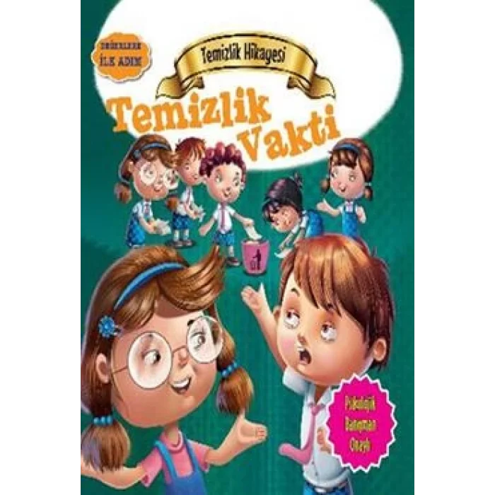 Değerlere İlk Adım - Temizlik Hikayesi: Temizlik Vakti
