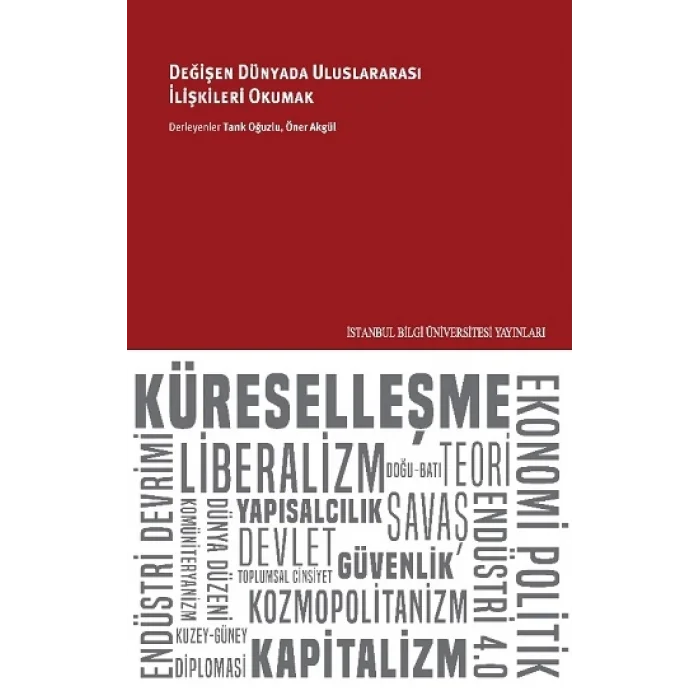 Değişen Dünyada Uluslararası İlişkileri Okumak