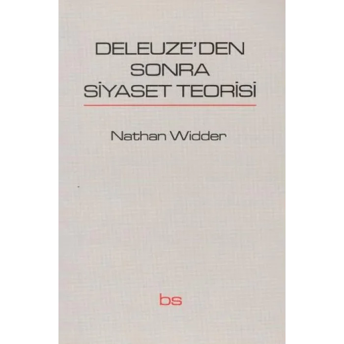 Deleuzeden Sonra Siyaset Teorisi