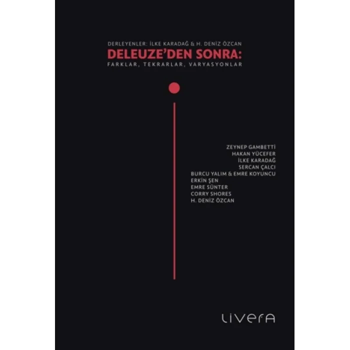 Deleuze’den Sonra: Farklar, Tekrarlar, Varyasyonlar