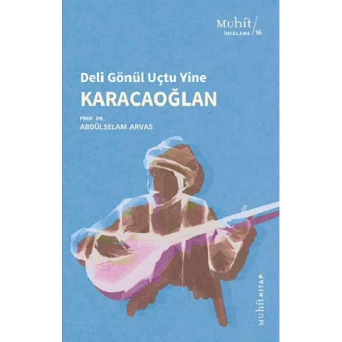 Deli Gönül Uçtu Yine - Karacaoğlan
