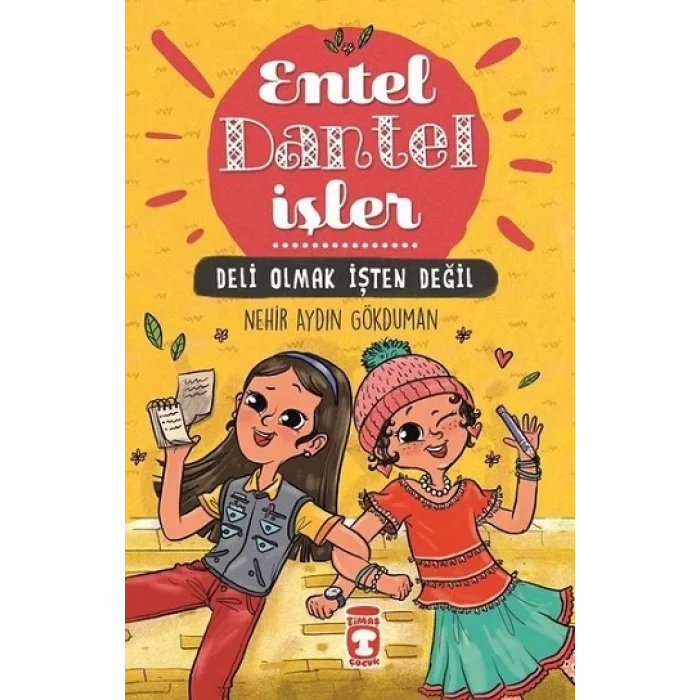 Deli Olmak İşten Değil - Entel Dantel İşler (Ciltli)