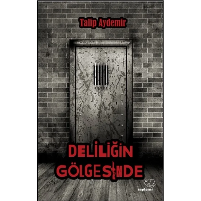 Deliliğin Gölgesinde