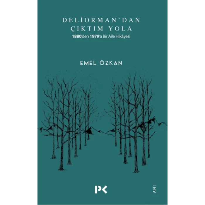 Deliormandan Çıktım Yola