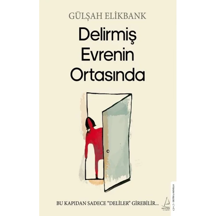 Delirmiş Evrenin Ortasında
