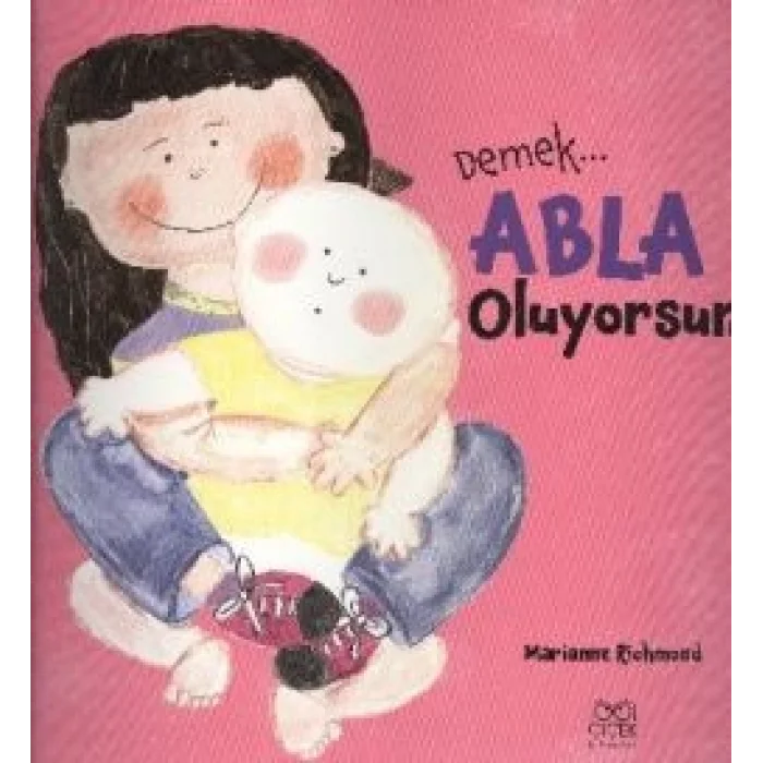 Demek Abla Oluyorsun