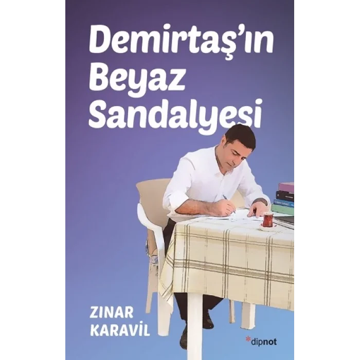 Demirtaşın Beyaz Sandalyesi