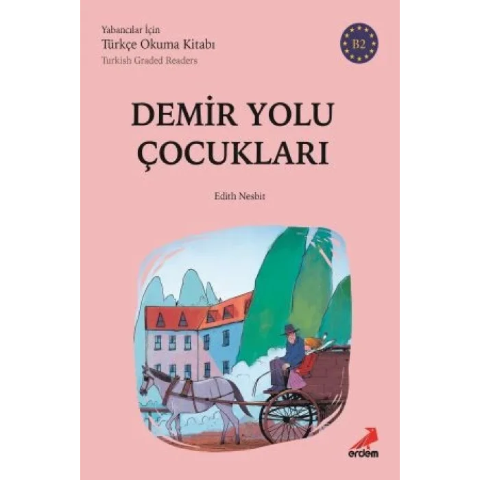 Demiryolu Çocukları  - B2 Yabancılar İçin