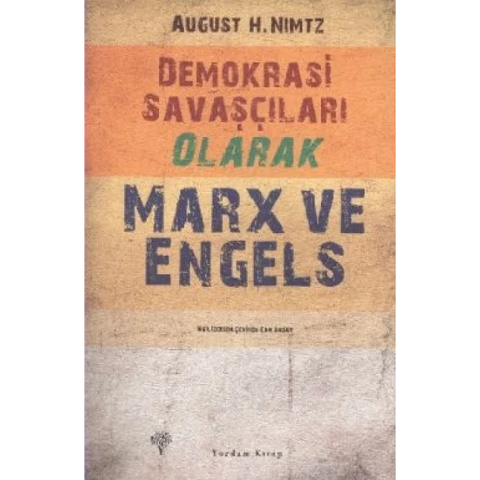 Demokrasi Savaşçıları Olarak Marx ve Engels