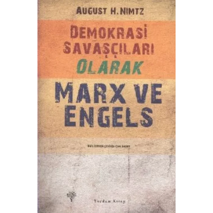 Demokrasi Savaşçıları Olarak Marx ve Engels