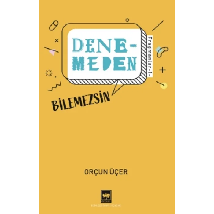 Denemeden Bilemezsin - Fragmanlar 1