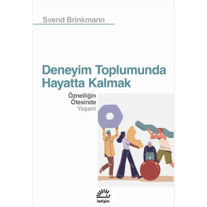 Deneyim Toplumunda Hayatta Kalmak