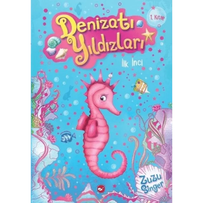 Denizatı Yıldızları - İlk İnci