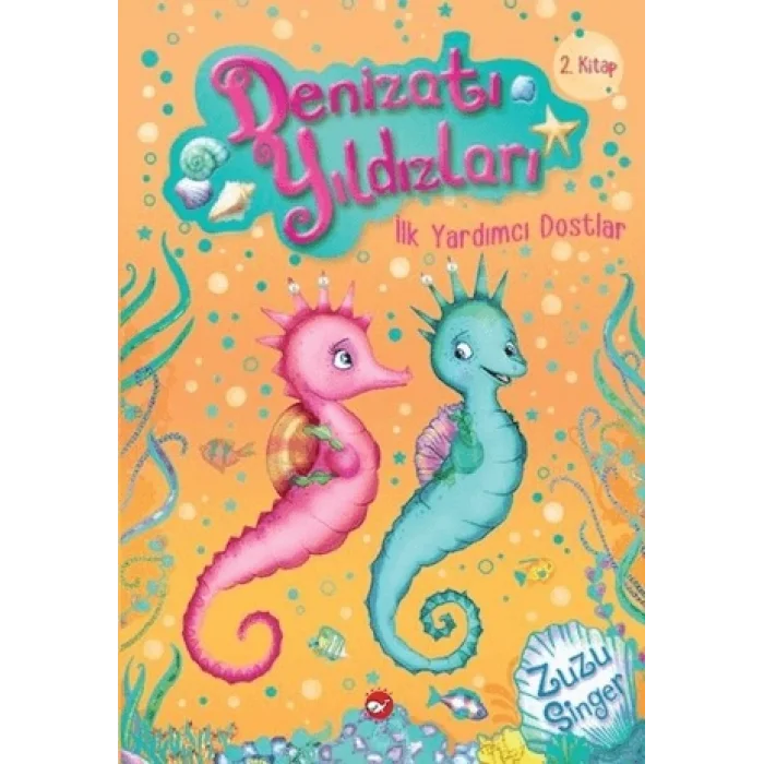 Denizatı Yıldızları - İlk Yardımcı Dostlar