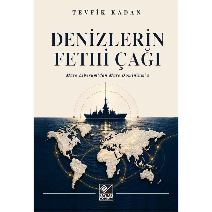Denizlerin Fethi Çağı