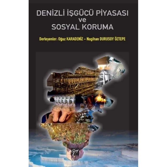 Denizli İşgücü Piyasası Ve Sosyal Koruma