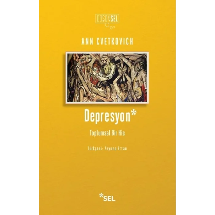 Depresyon: Toplumsal Bir His