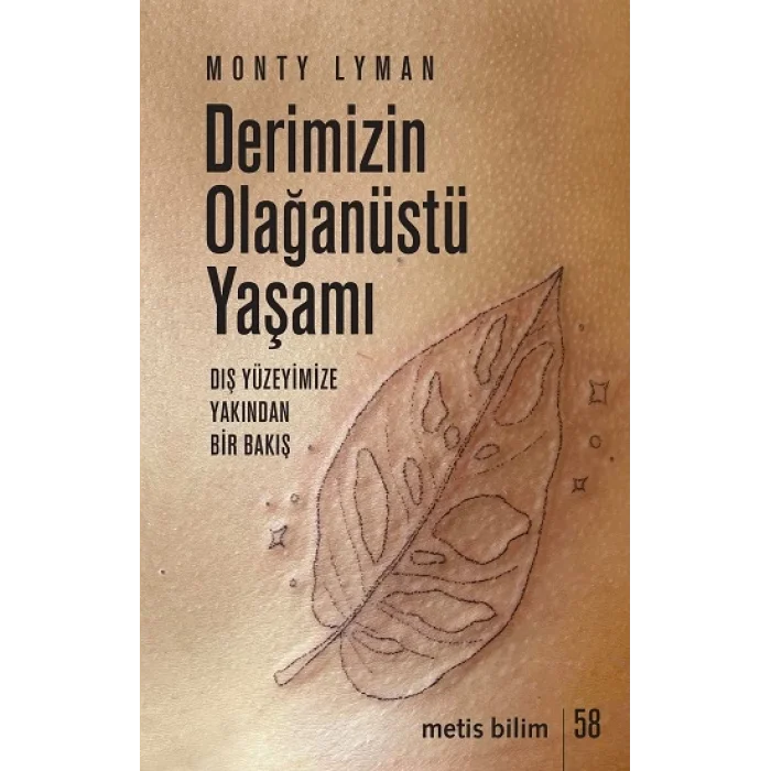 Derimizin Olağanüstü Yaşamı