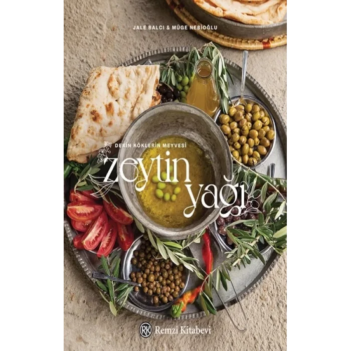 Derin Köklerin Meyvesi Zeytinyağı (Ciltli)