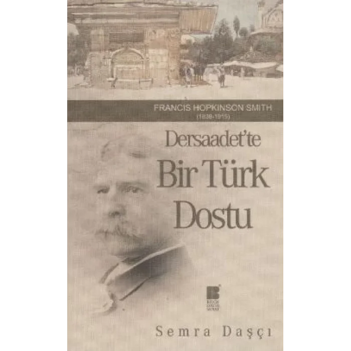 Dersaadette Bir Türk Dostu