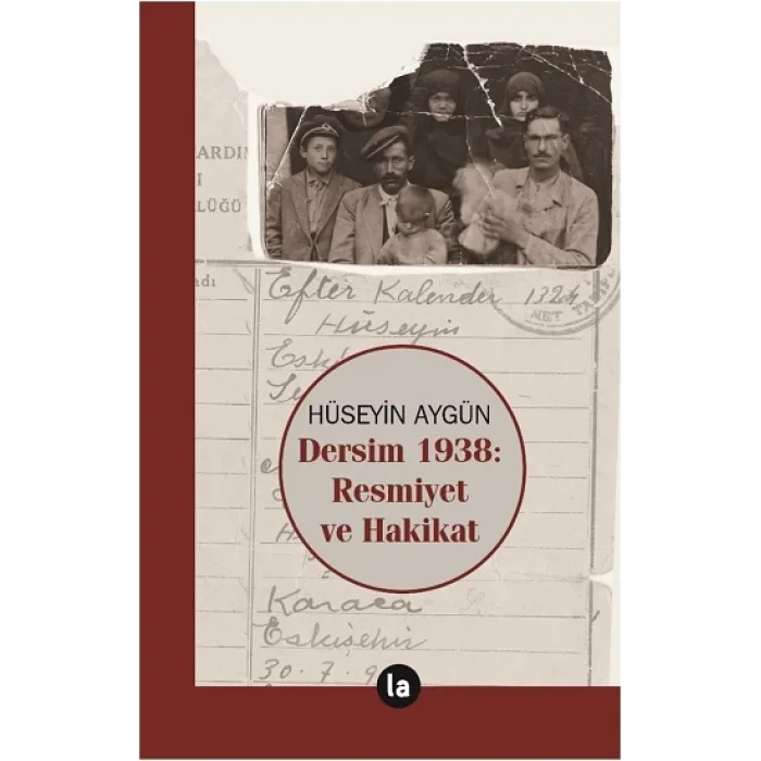 Dersim 1938 - Resmiyet ve Hakikat