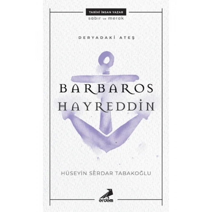Deryadaki Ateş: Barbaros Hayrettin