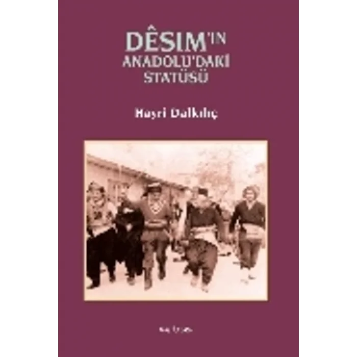Desimin Anadoludaki Statüsü