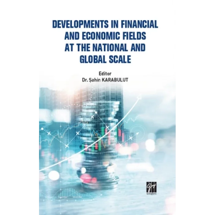 Developments In Financial And Economic Fields At The National And Global Scale