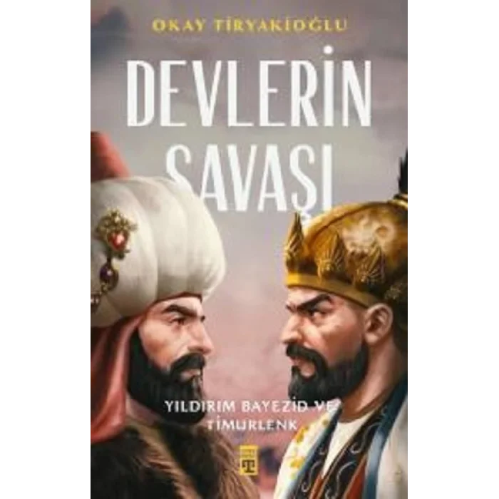 Devlerin Savaşı / Yıldırım - Timur