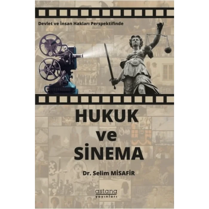 Devlet ve İnsan Hakları Perspektifinde Hukuk ve Sinema