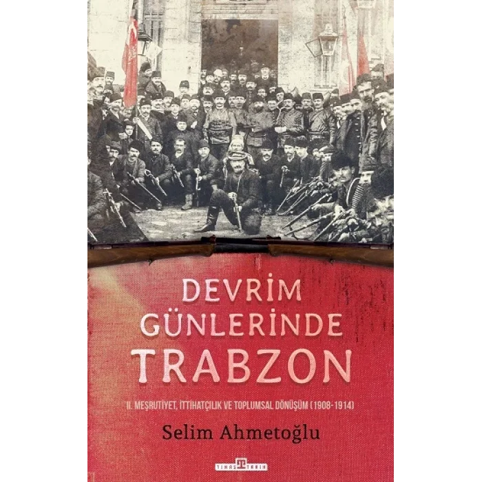 Devrim Günlerinde Trabzon
