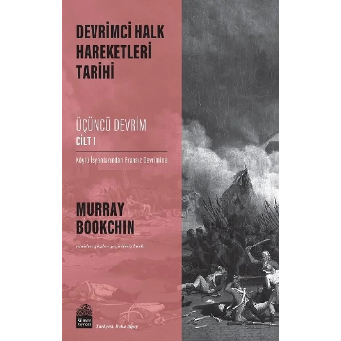 Devrimci Halk Hareketleri Tarihi: Üçüncü Devrim Cilt 1