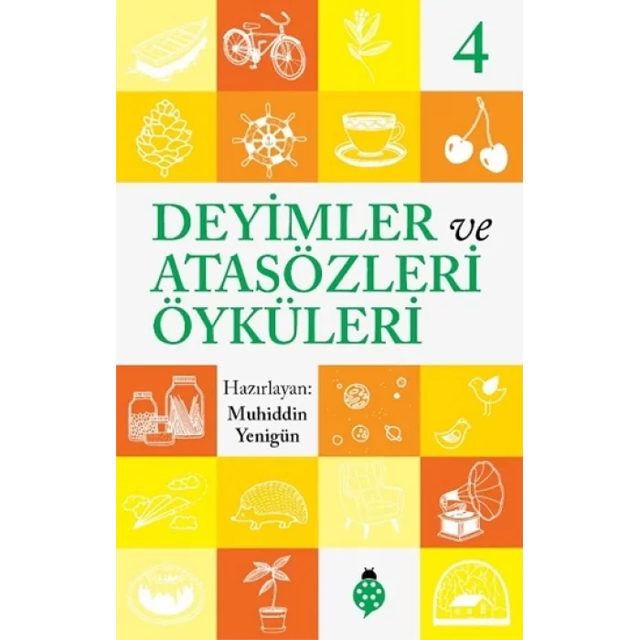 Deyimler ve Atasözleri Öyküleri - 4