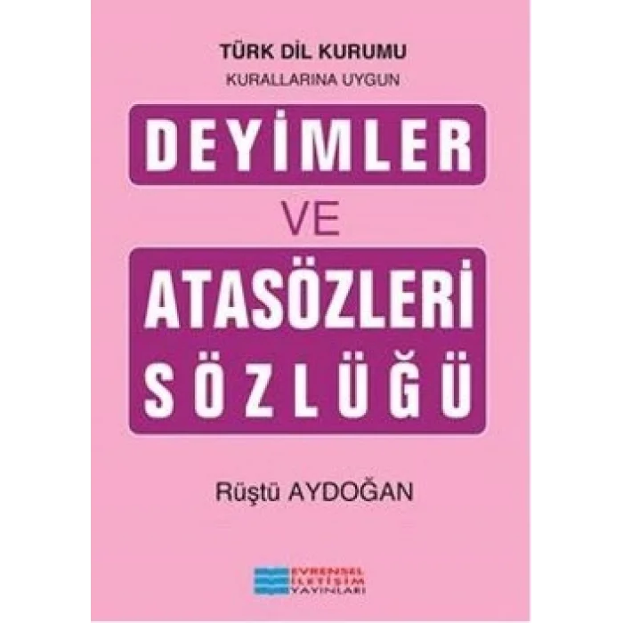 Deyimler ve Atasözleri Sözlüğü