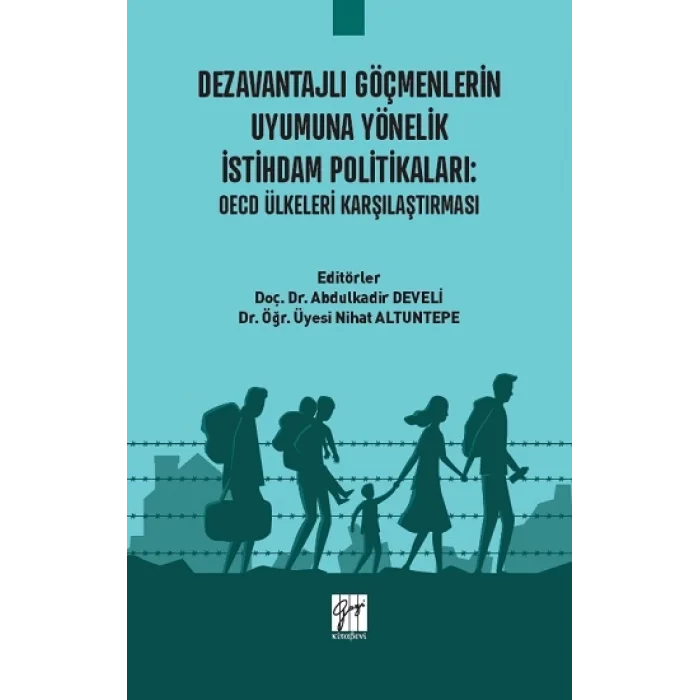 Dezavantajlı Göçmenlerin Uyumuna Yönelik İstihdam Politikaları