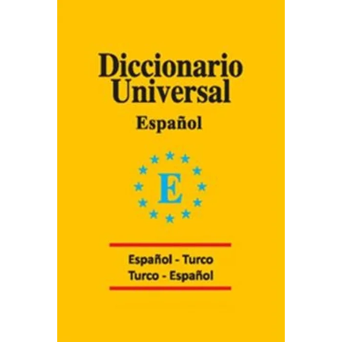 Diccionario Universal Espanol - Turco / Turco - Espanol